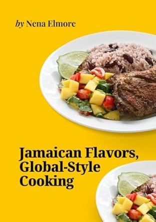 Jamaican Flavors Global-Style Cooking