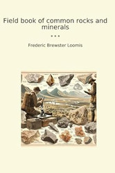 Field book of common rocks and minerals