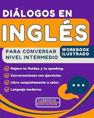 Dialogos en Ingles para conversar nivel intermedio