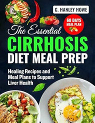 The Essential Cirrhosis Diet Meal Prep