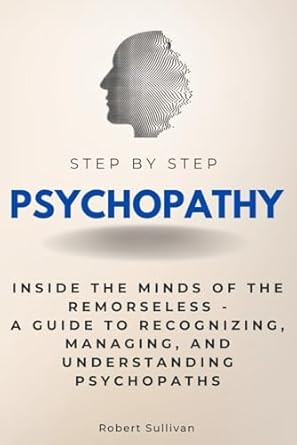 Psychopathy Step by Step