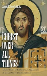 Christ over All Things