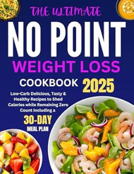 The Ultimate No Point Weight Loss Cookbook 2025