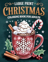 Large Print Christmas Coloring Book for Adults