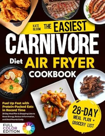 The Easiest Carnivore Diet Air Fryer Cookbook