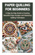 Paper Quilling for Beginners
