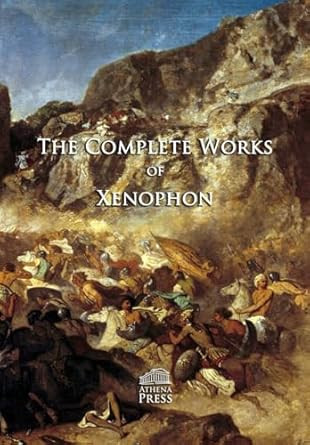 The Complete Works of Xenophon