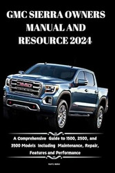 GMC SIERRA OWNERS MANUAL AND RESOURCE 2024