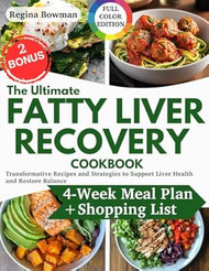 The Ultimate Fatty Liver Recovery Cookbook