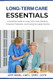 Long Term Care Essentials