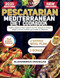Pescatarian Mediterranean Diet Cookbook
