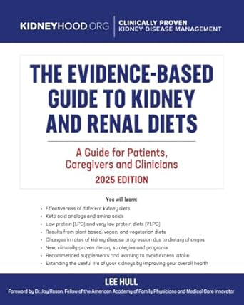 The Evidence Based Guide to Kidney and Renal Diets