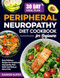 Peripheral Neuropathy Diet Cookbook for Beginners Peripheral Neuropathy Diet Cookbook for Beginners
