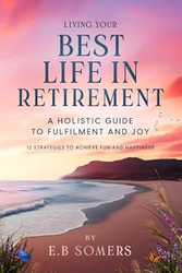 Living Your Best Life in Retirement