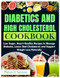 DIABETICS AND HIGH CHLORESTORAL COOKBOOK