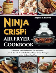 Ninja Crispi Air Fryer Cookbook