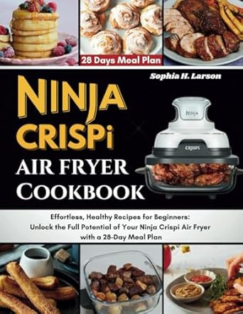 Ninja Crispi Air Fryer Cookbook