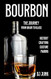 Bourbon The Journey