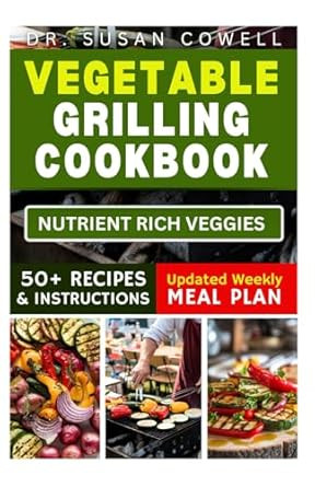 Vegetable Grilling Cookbook