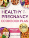 Healthy Pregnancy Cookbook Plan