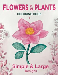 Flowers & Plants Coloring Book