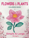 Flowers & Plants Coloring Book