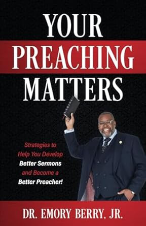 YOUR PREACHING MATTERS