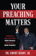 YOUR PREACHING MATTERS