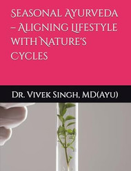 Seasonal Ayurveda  Aligning Lifestyle with Nature's Cycles