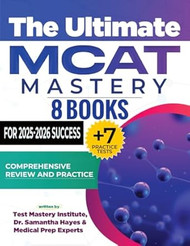 The Ultimate MCAT Mastery 8 Books + 7 Practice Tests