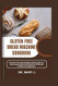 GLUTEN-FREE BREAD MACHINE COOKBOOK