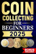 Coin Collecting for Beginners
