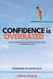 Confidence is Overrated