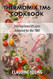 Thermomix TM6 Cookbook - International Recipes Adapted for the