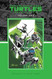 Teenage Mutant Ninja Turtles Vol. 1
