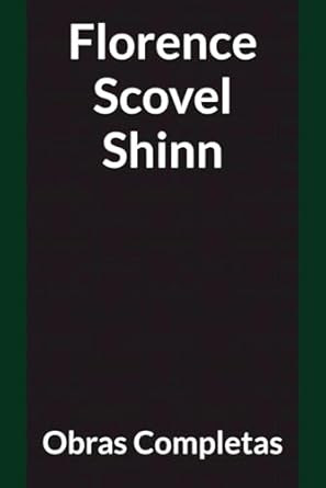 Obras Completas de Florence Scovel Shinn