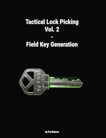 Tactical Lock Picking Volume 2 Field Key Generation