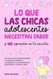 Lo que las Chicas Adolescentes Necesitan Saber y NO