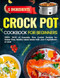 5 Ingredients Crock Pot Cookbook for Beginners