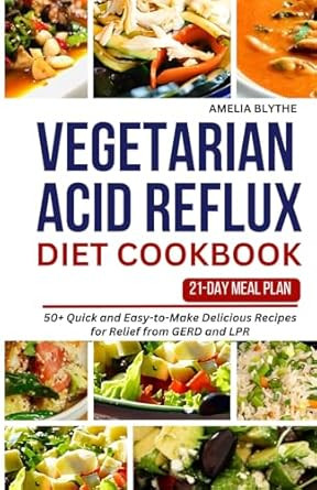 VEGETARIAN ACID REFLUX DIET COOKBOOK