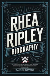 Rhea Ripley Biography