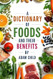 A Dictionary of Foods and Their Benefits