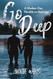 Go Deep: A Modern Day Parable on Marriage