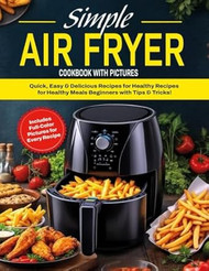 Simple Air Fryer Cookbook with Pictures