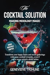 The Cocktail Solution