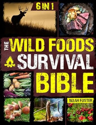 The Wild Foods Survival Bible