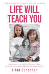 Life Will Teach You