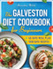 The Galveston Diet Cookbook for Beginners