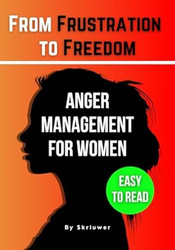 The Anger Management Self-Help Book for Women