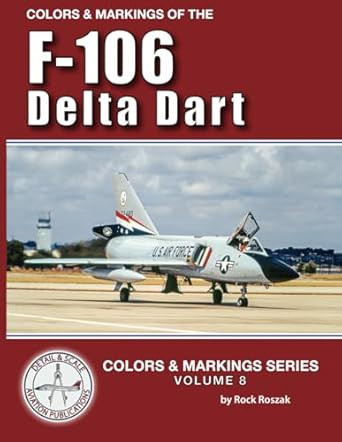 Colors & Markings of the F-106 Delta Dart